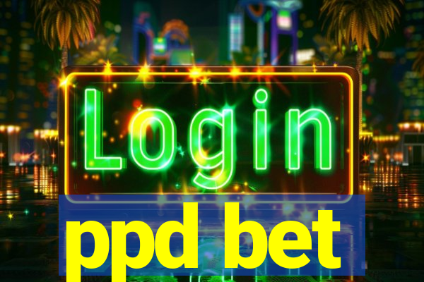 ppd bet